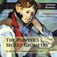 thumbnail image 1 of The Painter's Secret Geometry: A Study of Composition in Art, 1 of 1