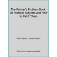 thumbnail image 1 of Pre-Owned The Painter's Problem Book: 20 Problem Subjects and How to Paint Them (Hardcover) 0823035158 9780823035151, 1 of 1