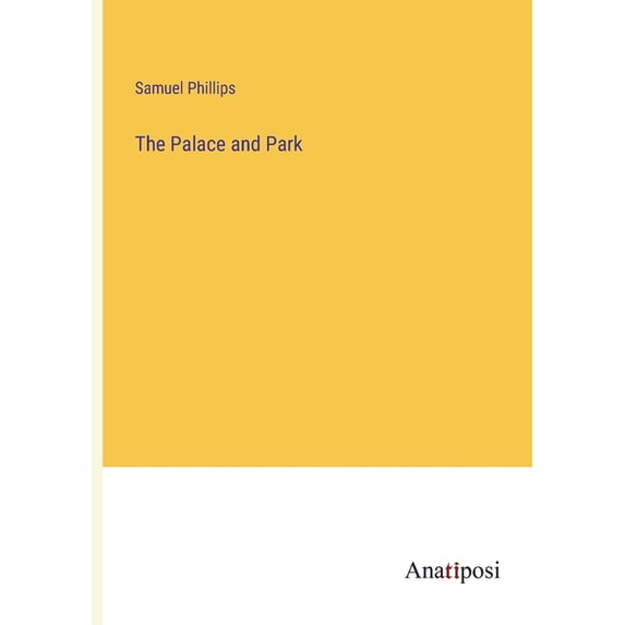 The Palace and Park, (Paperback)
