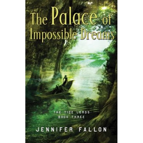 Pre-Owned The Palace of Impossible Dreams (Hardcover) 9780765316844