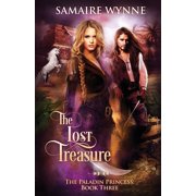 The Lost Treasure The Paladin Princess Paperback 1948594145 9781948594141 Samaire Wynne