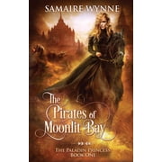The Paladin Princess The Pirates of Moonlit Bay, Book 1, Paperback