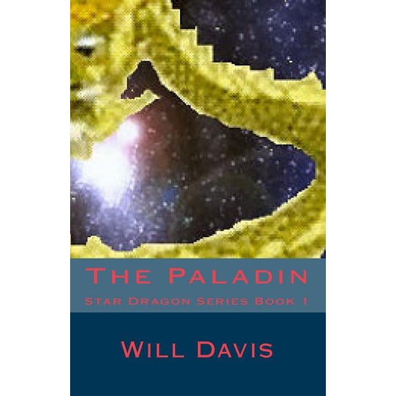 The Paladin : Star Dragon Series Book 1
