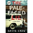 thumbnail image 1 of Pre-Owned The Pale-Faced Lie: A True Story (Large Print) (Paperback) 1733338608 9781733338608, 1 of 1