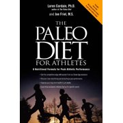 The Paleo Diet for Athletes A Nutritional Formula for Peak Athletic Performance