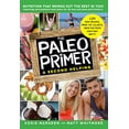 thumbnail image 1 of Pre-Owned The Paleo Primer (a Second Helping): A Jump-Start Guide to Losing Body Fat and Living Primally (Paperback) 1939563321 9781939563323, 1 of 1
