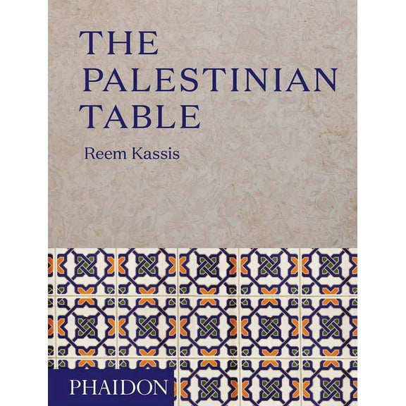 The Palestinian Table (Hardcover)