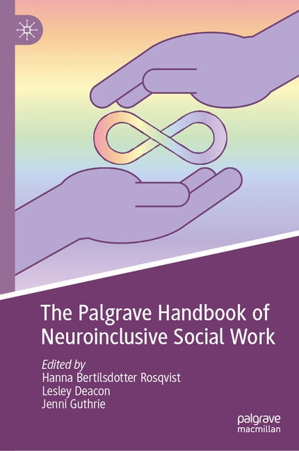 The Palgrave Handbook of Neuroinclusive Social Work, (Hardcover)