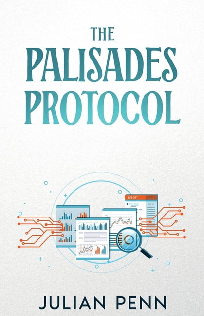 The Palisades Protocol: Book I - The Forgotten, (Paperback)