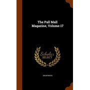 The Pall Mall Magazine, Volume 17 Hardcover