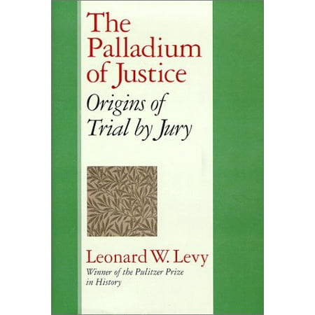 Pre-Owned The Palladium of Justice: Origins of Trial by Jury (Hardcover) 1566632595 9781566632591