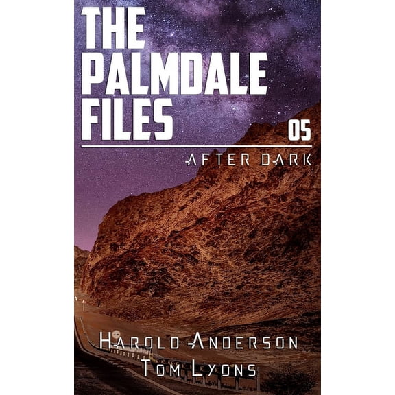 The Palmdale Files: After Dark (Paperback)