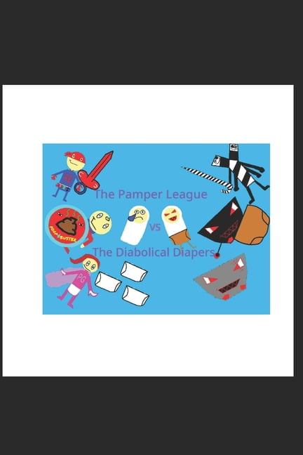 The Pamper League vs The Diabolical Diapers, (Paperback)