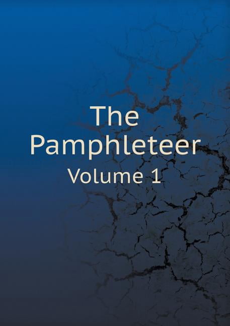 The Pamphleteer Volume 1 (Paperback)