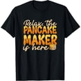 thumbnail image 1 of The Pancake Maker Is Here Breakfast Baker Baking Lover T-Shirt, 1 of 4