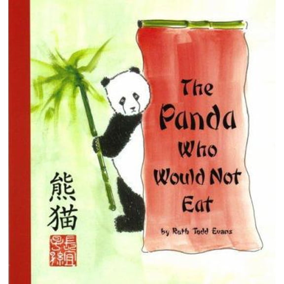 Pre-Owned The Panda Who Would Not Eat (Paperback) 0932653847 9780932653840