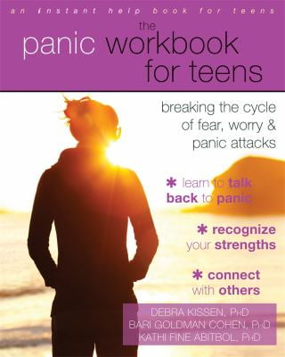Pre-Owned The Panic Workbook for Teens: Breaking the Cycle of Fear, Worry, and Attacks Paperback Debra Kissen PhD, Bari Goldman Cohen Kathi F. Abitbol PhD