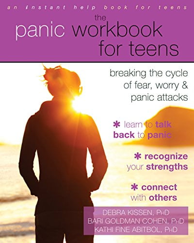 Pre-Owned The Panic Workbook for Teens: Breaking the Cycle of Fear, Worry, and Panic Attacks (Paperback) 1626252211 9781626252219