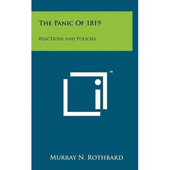 The Panic of 1819: Reactions and Policies