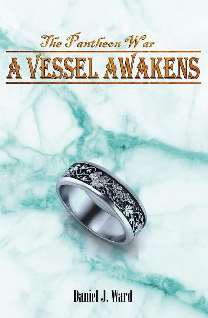 The Pantheon War: A Vessel Awakens (Series #1) (Paperback)