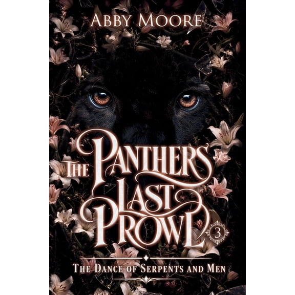 The Panthers' Last Prowl: The Dance of Serpents and Men, (Paperback)