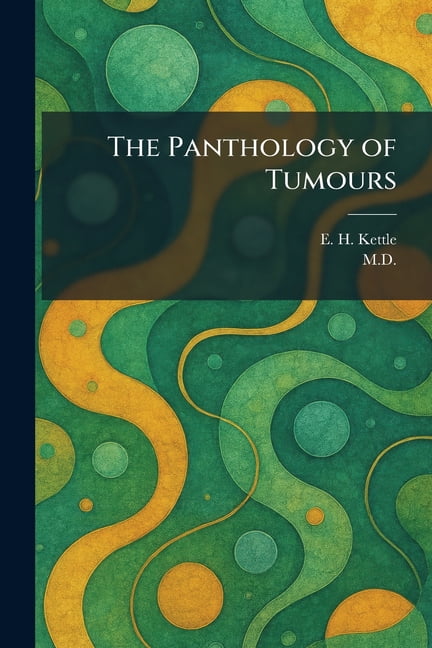 The Panthology of Tumours, (Paperback)