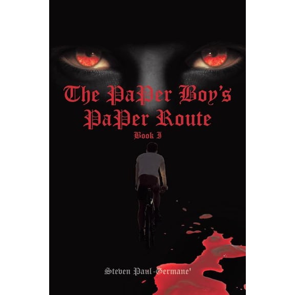 The Paper Boy's Paper Route: Book I