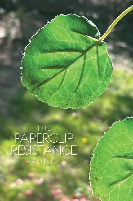 The Paperclip Resistance Project / a personal journal, (Paperback)