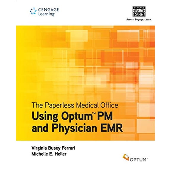 Pre-Owned The Paperless Medical Office : Using Optum PM and Physician EMR (Spiral-Bound) 9781133278955