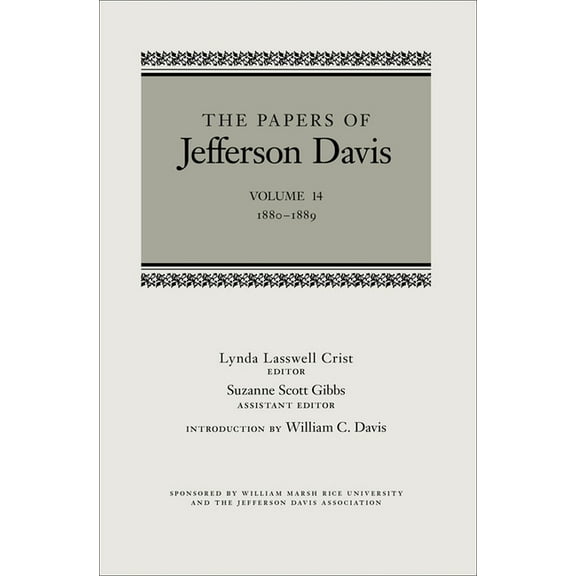 Papers of Jefferson Davis The Papers of Jefferson Davis: 1880-1889, Book 14, (Hardcover)