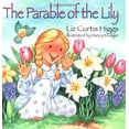 thumbnail image 1 of Pre-Owned The Parable Of The Lily (Hardcover) 0785272313 9780785272311, 1 of 1