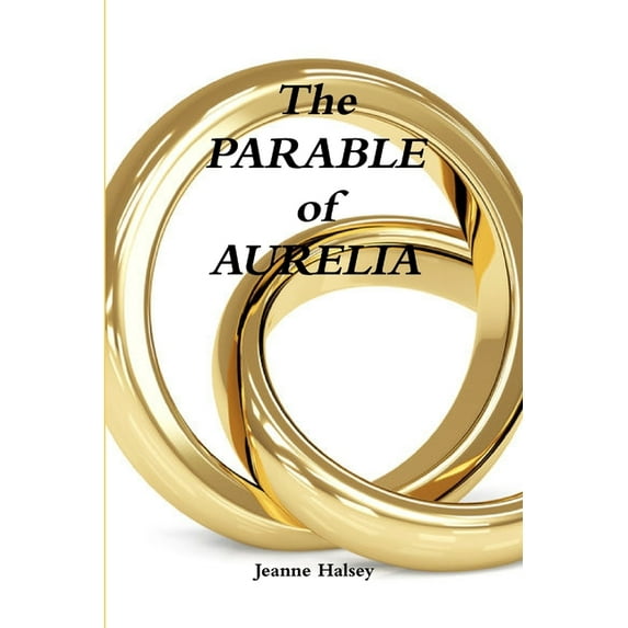 The Parable of Aurelia, (Paperback)