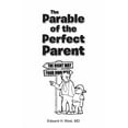 thumbnail image 1 of The Parable of the Perfect Parent, (Paperback), 1 of 1