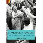 The Paradox of Populism The Indira Gandhi Years, 1966-1977, Hardcover