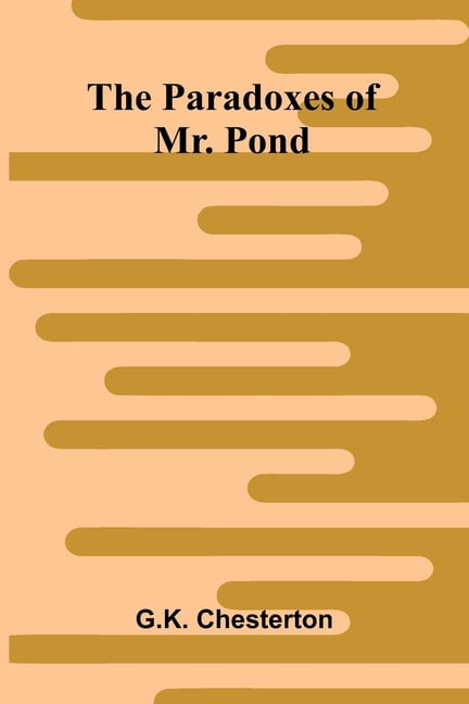 The Paradoxes of Mr. Pond, (Paperback)