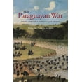 thumbnail image 1 of The Paraguayan War: Causes and Early Conduct, 2nd Edition, (Paperback), 1 of 1