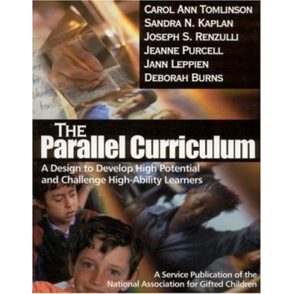 Pre-Owned The Parallel Curriculum : A Design to Develop High Potential and Challenge High-Ability Learners (Paperback)