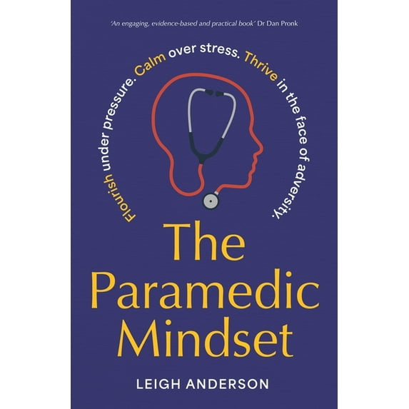 The Paramedic Mindset, (Paperback)