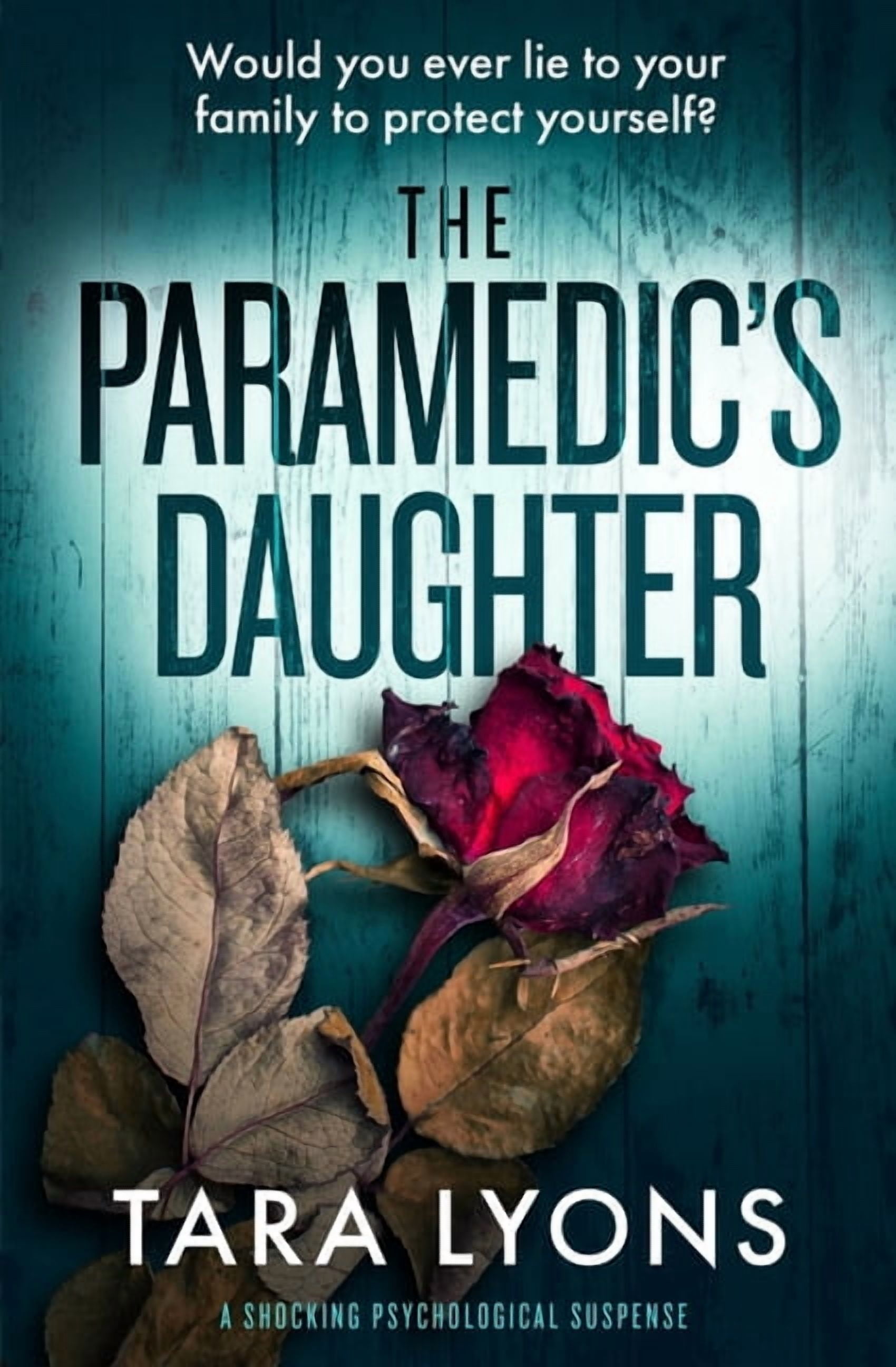 The Paramedic's Daughter: a shocking psychological thriller, (Paperback)