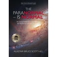 thumbnail image 1 of The Paranormal Is Normal: The Science Validation to Reincarnation, the Paranormal and your Immortality, (Paperback), 1 of 1