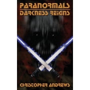 The Paranormals Paranormals Darkness Reigns Paperback