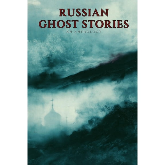 The Parapet Press Russian Library Russian Ghost Stories: An Anthology, (Paperback)