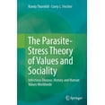 thumbnail image 1 of The Parasite-Stress Theory of Values and Sociality: Infectious Disease, History and Human Values Worldwide, (Paperback), 1 of 1