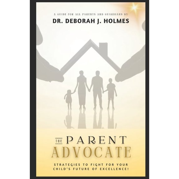 The Parent Advocate Handbook, (Paperback)