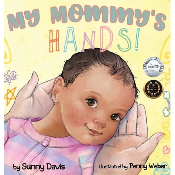 The Parent My Mommy's Hands, Book 1, (Hardcover)