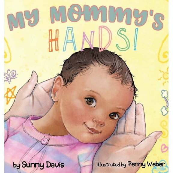 The Parent: My Mommy's Hands (Hardcover)