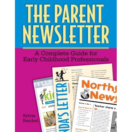 Pre-Owned The Parent Newsletter : A Complete Guide for Early Childhood Professionals (Paperback) 9781929610808