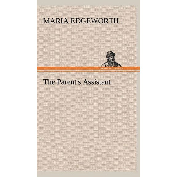 The Parent's Assistant, (Hardcover)