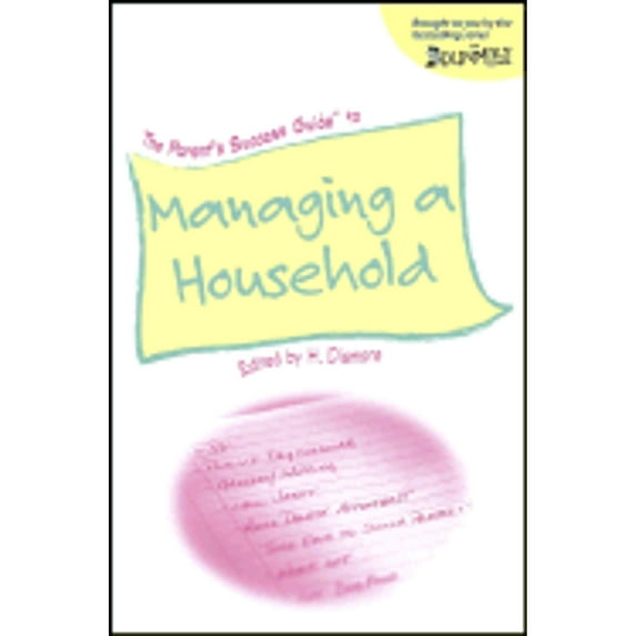 Pre-Owned The Parent's Success Guide to Managing a Household Paperback