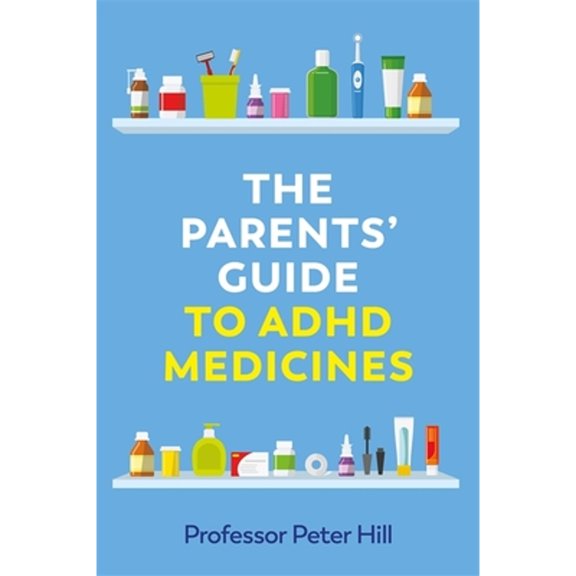 Pre-Owned The Parents Guide to ADHD Medicines Paperback